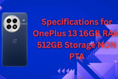 Specifications for OnePlus 13 16GB RAM 512GB Storage NON PTA