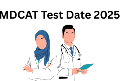 Now MDCAT Test Date 2025 | Don’t Miss