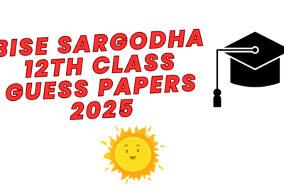 Now BISE Sargodha 12th Class Guess Papers 2025 Miss